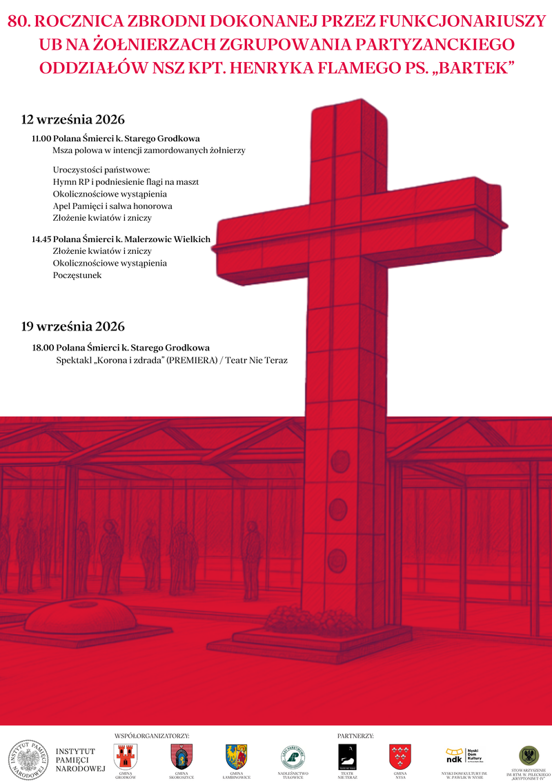 Zaproszenie na uroczystości w 80. rocznicę zbrodni na żołnierzach zgrupowania NSZ kpt. Henryka Flamego ps. „Bartek”.