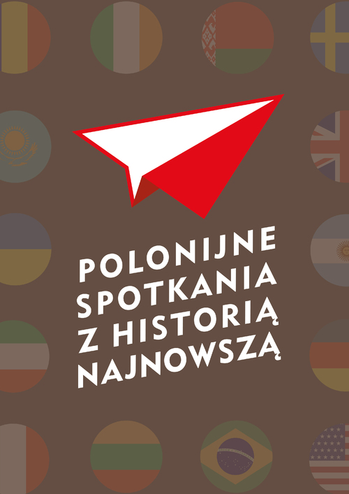 Polonijne Spotkania z Historią Najnowszą, 3 –11 lipca 2023 r.